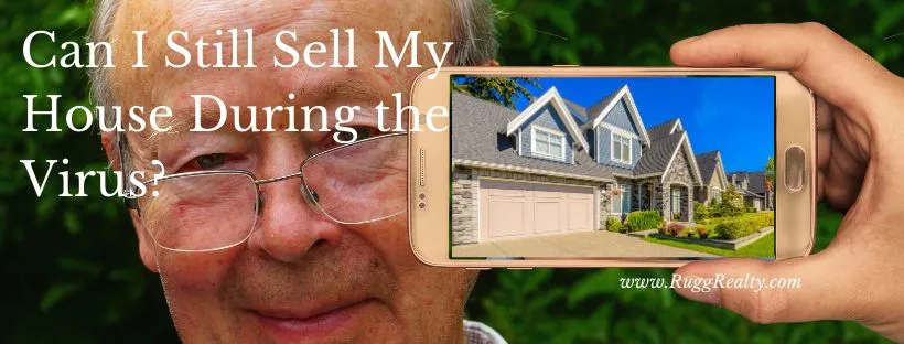 Can I Still Sell My House During the Virus?