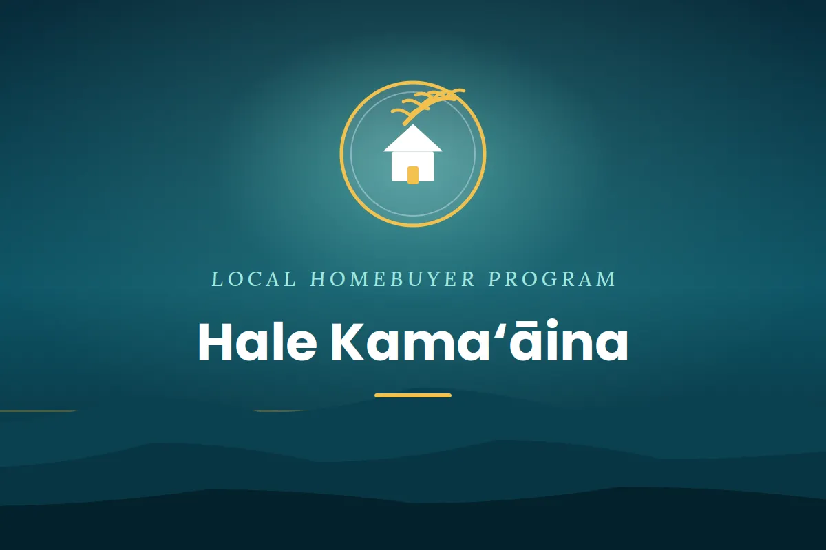 Hale Kama'aina Mortgage Program