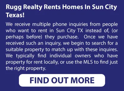 Rent a Home in Sun City TX, Sun City TX Realtor, Realtor Sun City TX