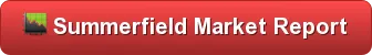 Summerfield Market Report