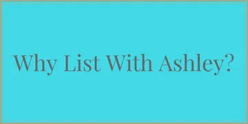Why List Your Home With Ashley DeLong, Realtor