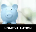 HOME VALUATION