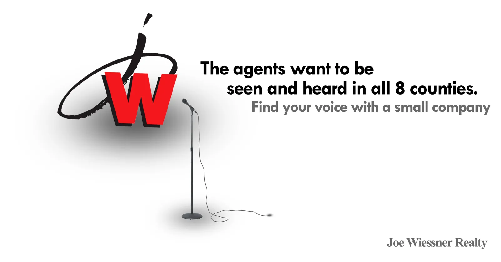 Join Joe Wiessner Realty Find Your Voice