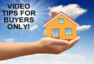 Buyer's Video Tips and Advice