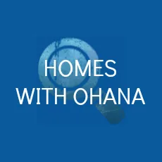 HOMES WITH OHANA