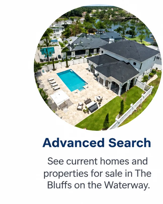 Advanced Search for The Bluffs on the Waterway Homes for Sale